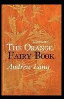 The Orange Fairy Book Illustrated