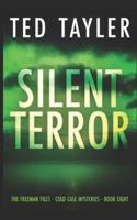 Silent Terror: The Freeman Files: Book 8
