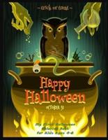 My First Halloween Coloring Book for Kids Ages 4-8: Fun Coloring Book and Spooky for Girls and Boys : Cute Designs of Zombies, Monsters, Witches, Pumpkins,  Ghosts and More