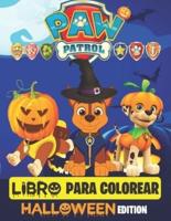 Paw Patrol Libro Para Colorear ( HALLOWEEN EDITION )