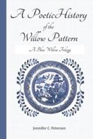 A Poetic History of the Willow Pattern