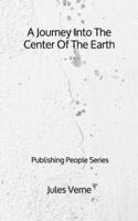 A Journey Into The Center Of The Earth - Publishing People Series