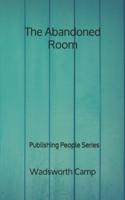 The Abandoned Room - Publishing People Series