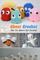 Ghost Crochet