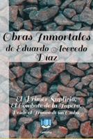 Obras Inmortales De Eduardo Acevedo Díaz