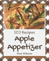 303 Apple Appetizer Recipes