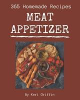 365 Homemade Meat Appetizer Recipes