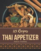 123 Thai Appetizer Recipes