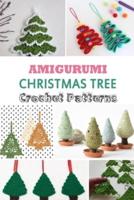 Amigurumi Christmas Tree Crochet Patterns