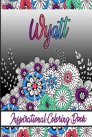 Wyatt Inspirational Coloring Book