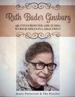Ruth Bader Ginsburg - Quotes from the Great Rbg - Word Jumbles in Large Print