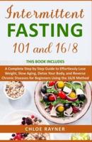Intermittent Fasting 101 + 16/8
