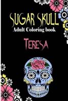 Teresa Sugar Skull, Adult Coloring Book