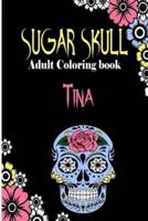 Tina Sugar Skull, Adult Coloring Book