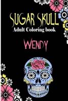 Wendy Sugar Skull, Adult Coloring Book