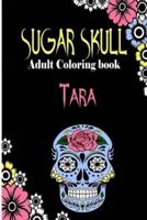 Tara Sugar Skull, Adult Coloring Book