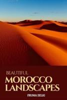 Beautiful Morocco Landscapes