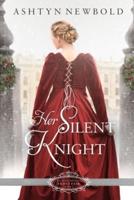 Her Silent Knight