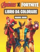 Fortnite X Avengers LIBRO DA COLORARE (MARVEL SKINS)