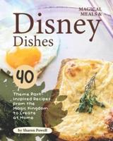 Magical Meals & Disney Dishes