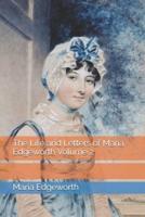 The Life and Letters of Maria Edgeworth Volume 2