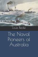 The Naval Pioneers of Australia