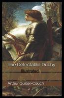 The Delectable Duchy Illustrated