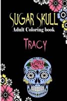 Tracy Sugar Skull, Adult Coloring Book