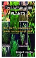Top 10 Easy Aquarium Plants