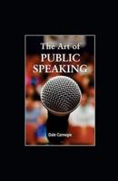 The Art of Public Speaking Illustrated