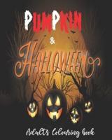 Pumpkin & Halloween Adults Colouring Book