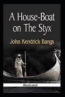 A House-Boat on the Styx Illustrated