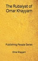 The Rubaiyat of Omar Khayyam - Publishing People Series