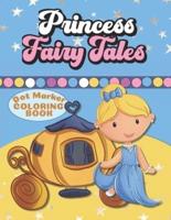 Dot Marker Princess Coloring Book