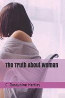 The Truth About Woman