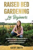 Raised Bed Gardening for Beginners