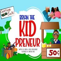 Brian The Kidpreneur