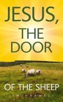 Jesus, the Door of the Sheep