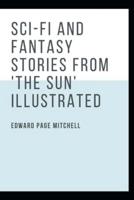 Sci-Fi and Fantasy Stories From 'The Sun' Illustrated