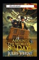 Around the World in Eighty Days Illustrated