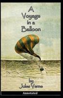 A Voyage in a Balloon Annotated