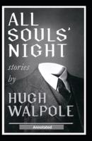 All Souls' Night, A Book of Stories Annotated