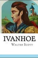 Ivanhoe Illustrated