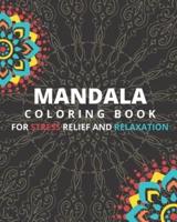 MANDALA Coloring book for Stress Relief and Relaxation:  25 Mandala, 54 pages, 8*10 white paper, soft matte cover , halloween / birthday ... gifts