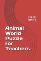 Animal World Puzzle for Teachers