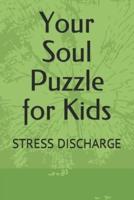 Your Soul Puzzle for Kids
