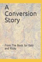 A Conversion Story