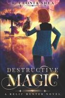 Destructive Magic