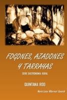 Fogones, Azadones Y Tarrayas