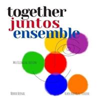 Together / Juntos / Ensemble
